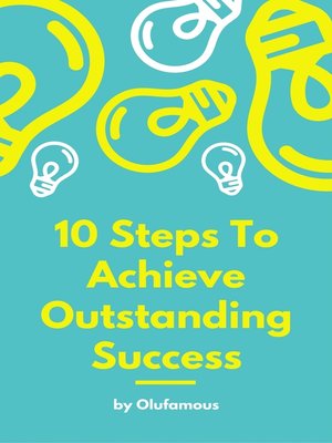 cover image of 10 Steps to Achieve Outstanding Success